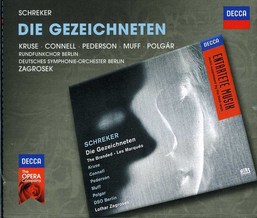 A. ZEMLINSKY - Decca Opera: Schreker Die Gezeichneten