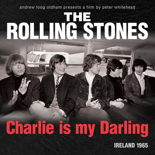 The Rolling Stones: Charlie Is My Darling--Ireland 1965