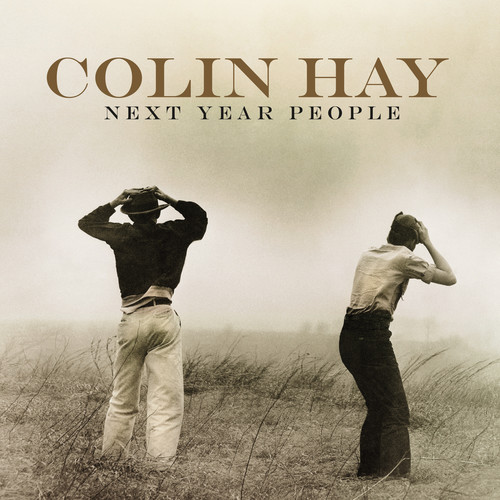 Colin Hay - Next Year People [Vinyl]