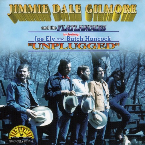 Jimmie Dale Gilmore - Unplugged