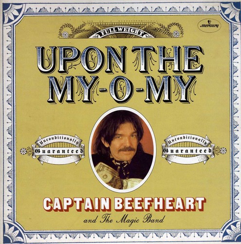 Captain Beefheart & The Magic Band - Upon the My-O-My