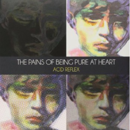 The Pains Of Being Pure At Heart - Acid Reflex