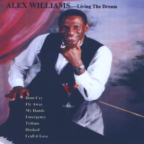 Alex Williams - Living the Dream