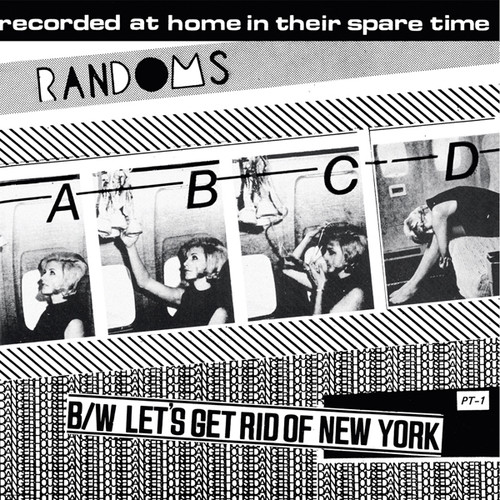 Randoms - Abcd / Let's Get Rid Of New York