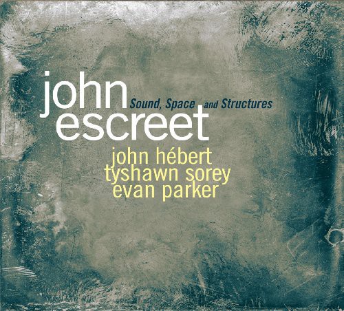 John Escreet - Escreet, John : Sound Shapes & Structures