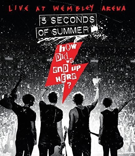 5 Seconds Of Summer - How Did We End Up Here? 5 Seconds Of Summer Live At Wembley Arena