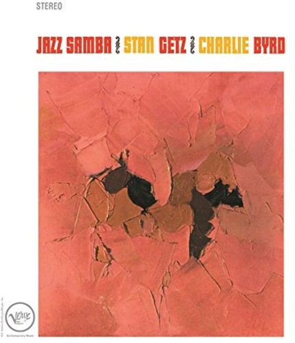 Stan Getz & Charlie Byrd - Jazz Samba / Big Band Bossa Nova