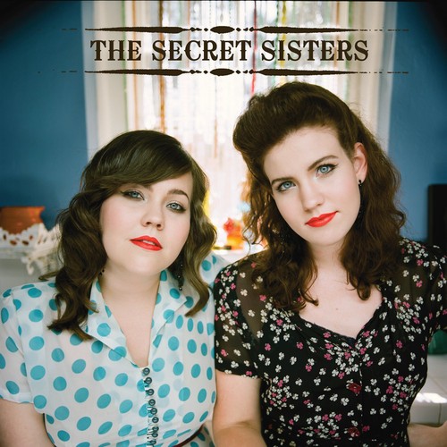 The Secret Sisters - The Secret Sisters