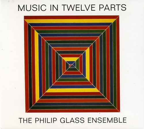 The Philip Glass Ensemble - Music in 12 Parts