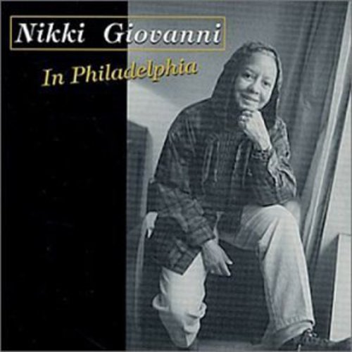 Nikki Giovanni - In Philadelphia