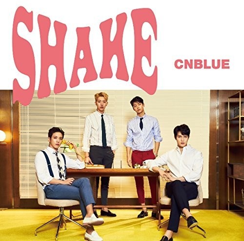 CNBlue - Shake: Type-B