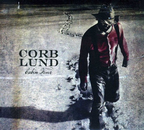 Corb Lund - Cabin Fever