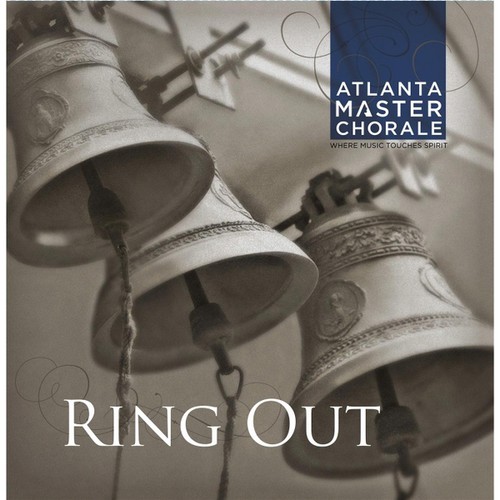 Atlanta Master Chorale - Ring Out