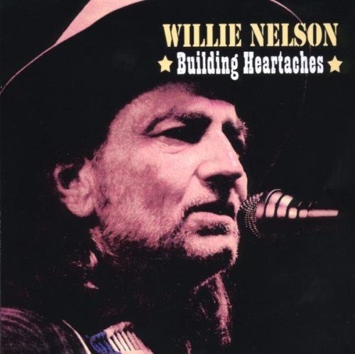 Willie Nelson - Building Heartaches
