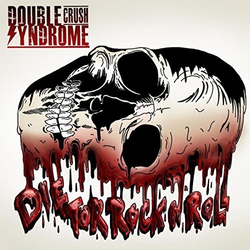 Double Crush Syndrome - Die For Rock N Roll (Metal Box)