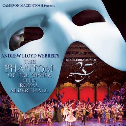 Cast Recording - Phantom of the Opera at the Royal Albert Hall