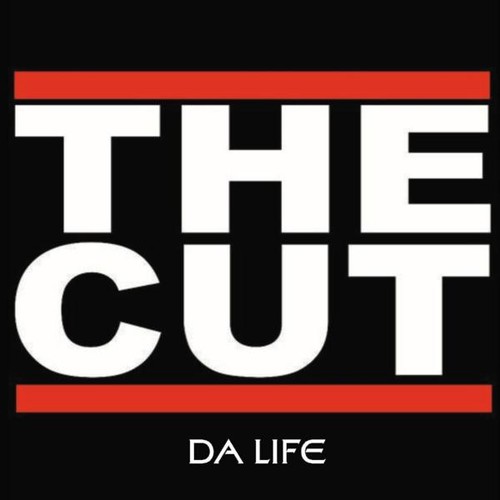 Cut - Da Life