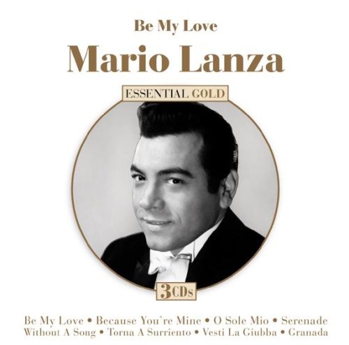 Mario Lanza - Be My Love: Essential Collection