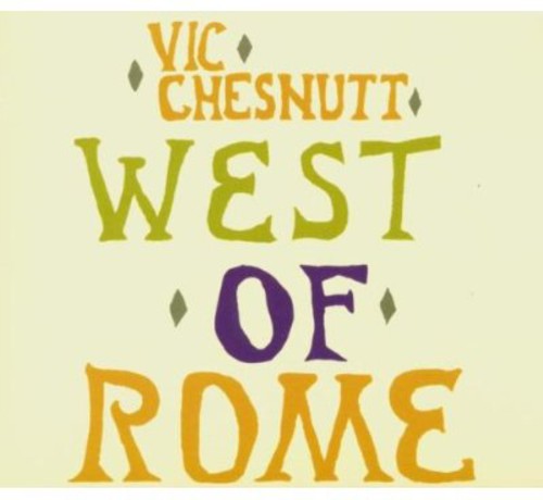 Vic Chesnutt - West of Rome
