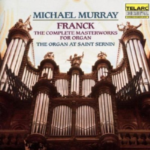 C. FRANCK - Complete Masterworks for Organ