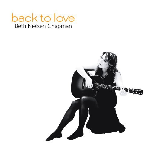 Beth Nielsen Chapman - Back to Love