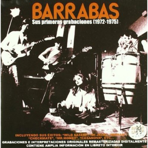 Barrabas - Sus Primeras Grabaciones (1972-1975)