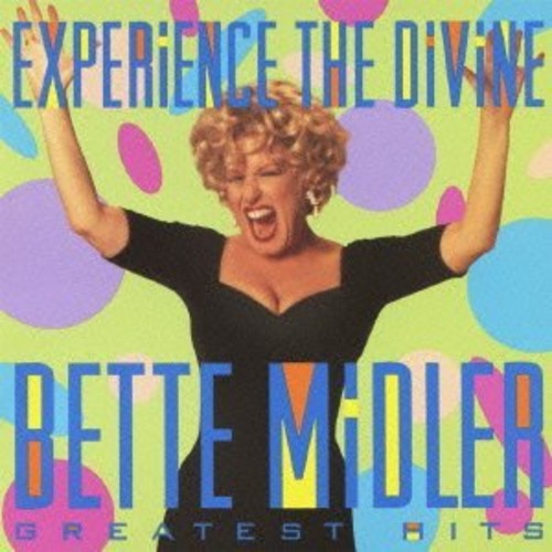 Bette Midler - Experience The Divine Bette Midler