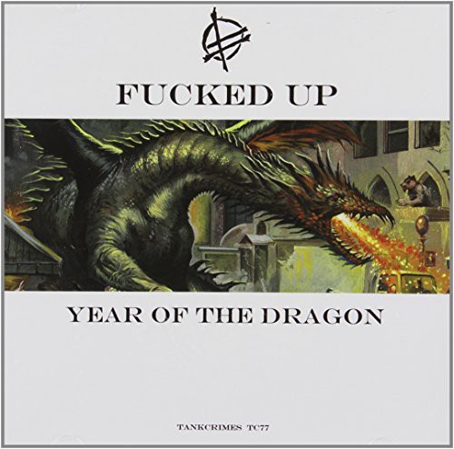 Fucked Up - Year of the Dragon