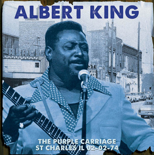 Albert King - Purple Carriage St Charles Il 02-02-74