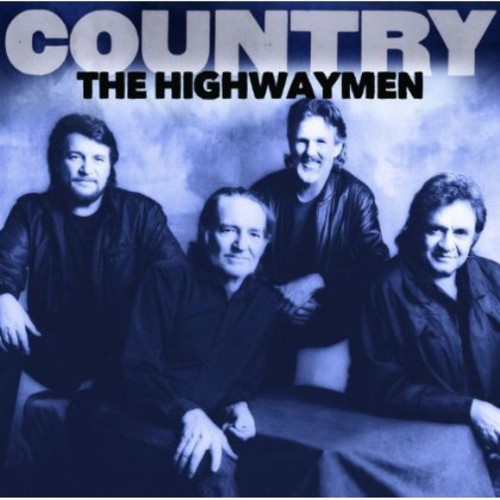 The Highwaymen - Country: The Highwaymen
