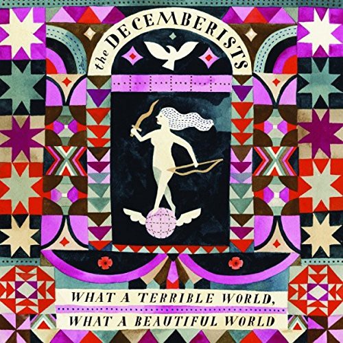 The Decemberists - What A Terrible World What A Beautiful (Uk)