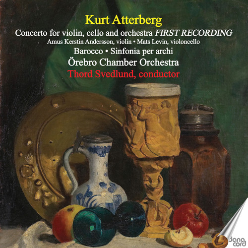 Atterberg / Andersson / Levin - Concerto for Violin / Cello & Orchestra