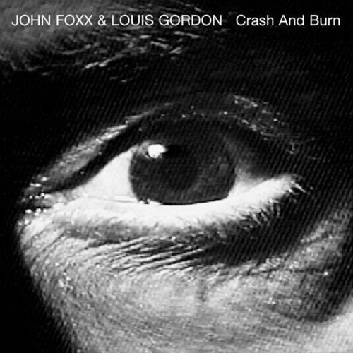 John Foxx - Crash & Burn