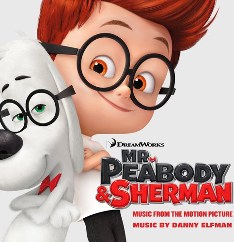 Danny Elfman - Mr. Peabody & Sherman (Original Soundtrack)