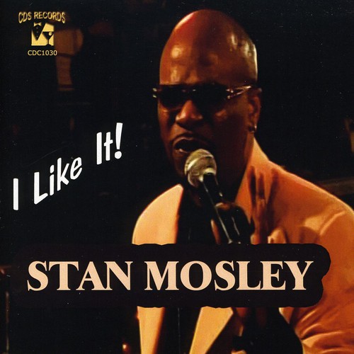 Stan Mosley - I Like It