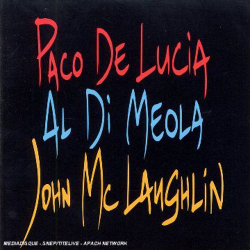 De Lucia/Dimeola/Mclaughlin - Guitar Trio