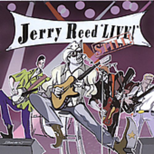 Jerry Reed - Live Still