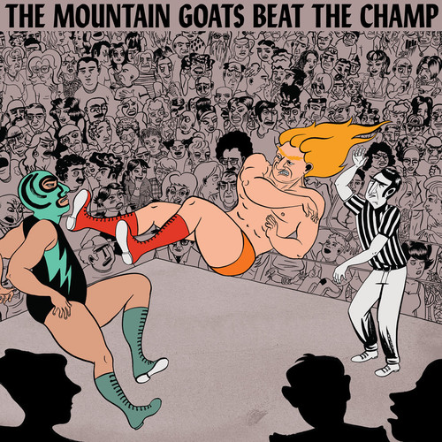 The Mountain Goats - Beat The Champ [Vinyl]