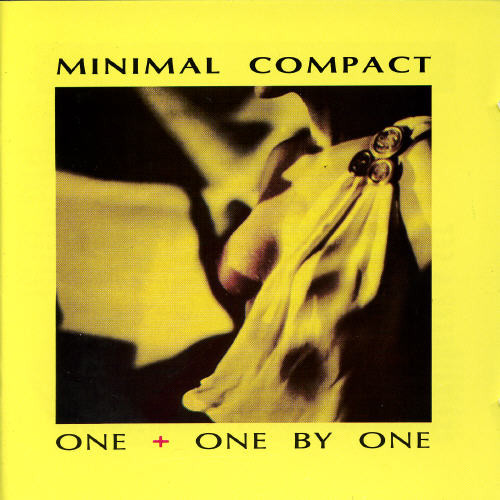 Minimal Compact - One/One By One