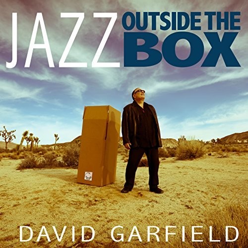 DAVID GARFIELD - Jazz Outside The Box