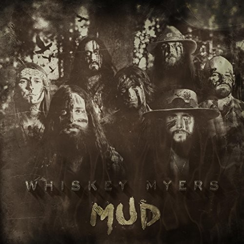 Whiskey Myers - Mud [Vinyl]