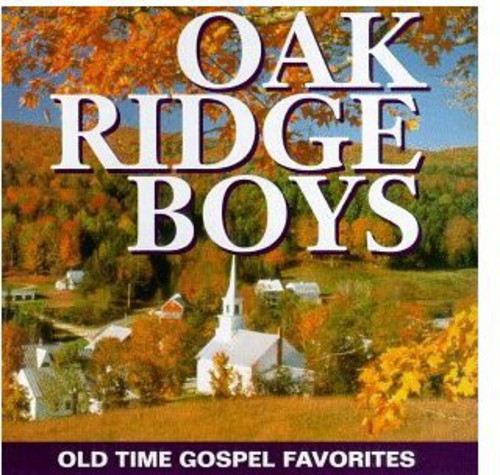 The Oak Ridge Boys - Old Time Gospel Favorites