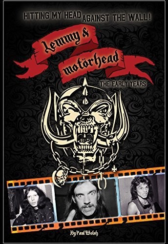  - Hitting My Head Against The Wall - Lemmy & Motorhead: The Early Years
