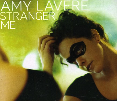 Amy Lavere - Strange Me