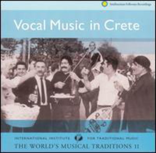 Vocal Music In Crete Worlds Musical Trad 2 / Var - Vocal Music In Crete: The World's Musical Traditions, Vol. 2