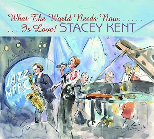 Stacey Kent - What The World Needs Now Is Love