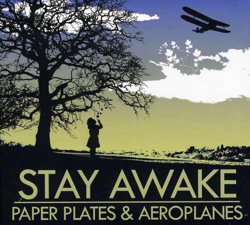 Stay Awake - Paper Plates & Aeroplanes