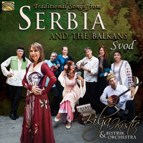 Traditional Songs from Serbia & the Balkans
