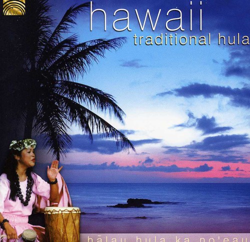 Ha-Lau Hula Ka No'Eau, Hawaii: Traditional Hula