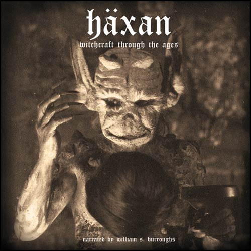 William S. Burroughs - Haxan: Witchcraft Through the Ages